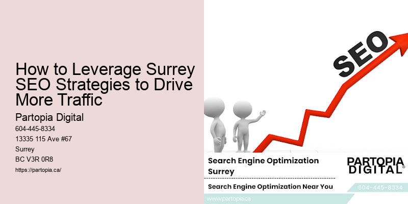 How to Leverage Surrey SEO Strategies to Drive More Traffic