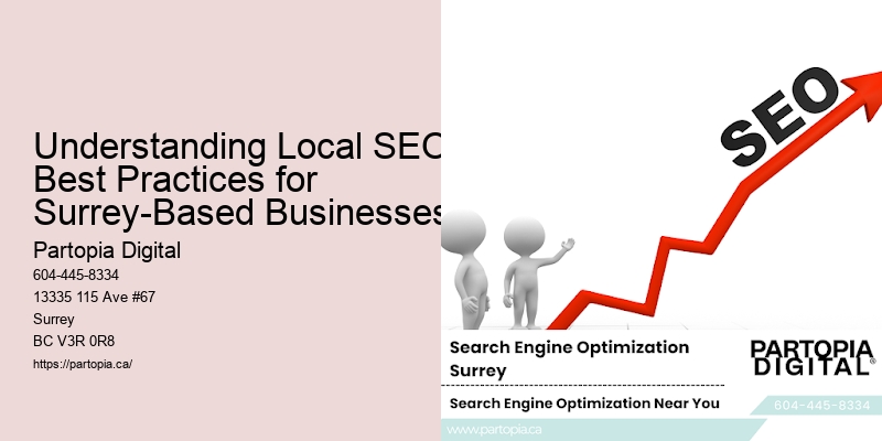 Understanding Local SEO Best Practices for Surrey-Based Businesses